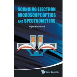 Scanning Electron Microscope Optics And Spectrometers