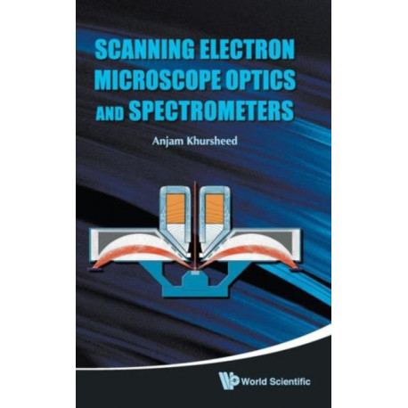 Scanning Electron Microscope Optics And Spectrometers
