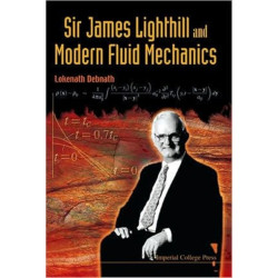 Sir James Lighthill And Modern Fluid Mechanics