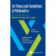 Set Theory And Foundations Of Mathematics: An Introduction To Mathematical Logic - Volume I: Set Theory