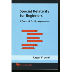 Special Relativity For Beginners: A Textbook For Undergraduates
