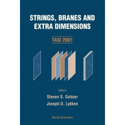 Strings, Branes And Extra Dimensions (Tasi 2001)