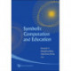 Symbolic Computation And Education