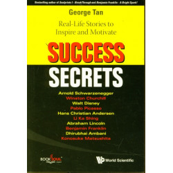 Success Secrets: Real-life Stories To Inspire And Motivate
