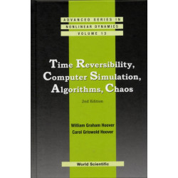 Time Reversibility, Computer Simulation, Algorithms, Chaos (2nd Edition)
