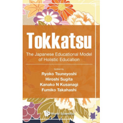 Tokkatsu: The Japanese Educational Model Of Holistic Education