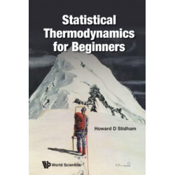 Statistical Thermodynamics For Beginners