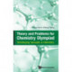Theory And Problems For Chemistry Olympiad: Challenging Concepts In Chemistry