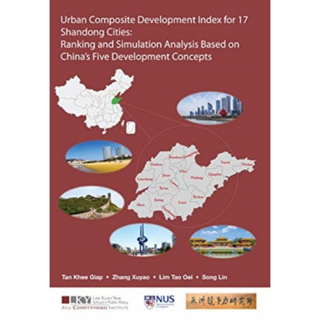 Urban Composite Development Index For 17 Shandong Cities: Ranking And Simulation Analysis Based On China's Five Development Concepts