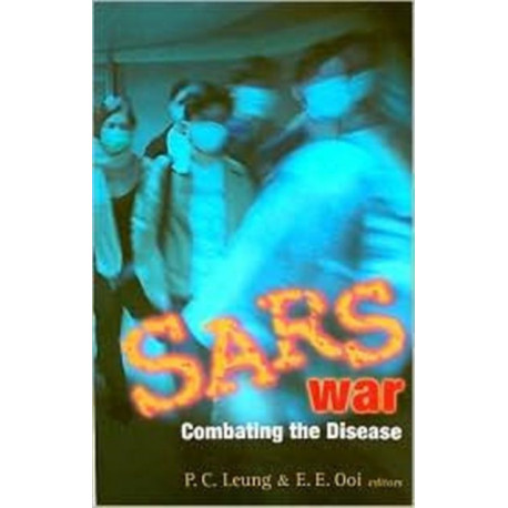 Sars War: Combating The Disease