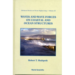 Waves And Wave Forces On Coastal And Ocean Structures