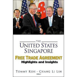 United States-singapore Free Trade Agreement, The: Highlights And Insights