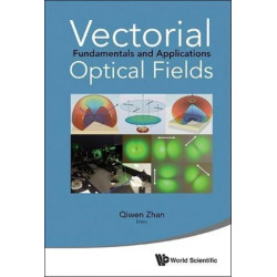 Vectorial Optical Fields: Fundamentals And Applications