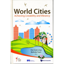 World Cities: Achieving Liveability And Vibrancy