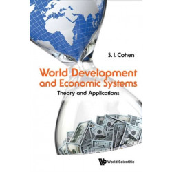 World Development And Economic Systems: Theory And Applications