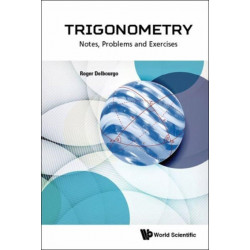 Trigonometry: Notes, Problems And Exercises