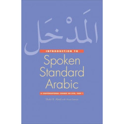 Introduction to Spoken Standard Arabic: A Conversational Course on DVD, Part 2