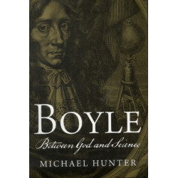 Boyle: Between God and Science