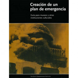 Creacion de un Plan de Emergencia – Guia Para Museos Y Otras Instituciones Culturales