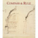 Compass and Rule: Architecture as Mathematical Practice in England 1500-1750