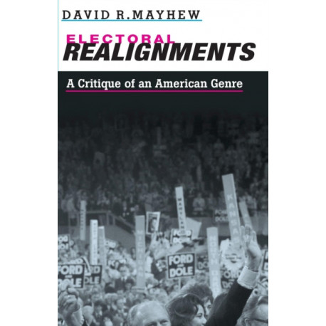 Electoral Realignments: A Critique of an American Genre