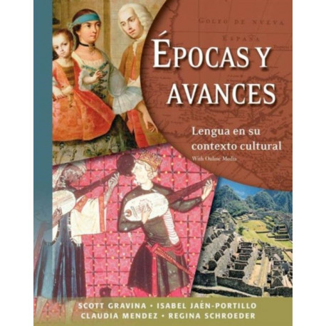 Epocas y avances [Student Text]: Lengua en su contexto cultural: With Online Media