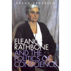 Eleanor Rathbone and the Politics of Conscience