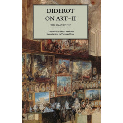 Diderot on Art, Volume II: The Salon of 1767