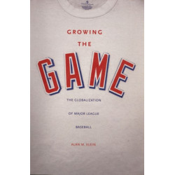 Growing the Game: The Globalization of Major League Baseball