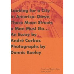 Looking for a City in America – Down These Mean Streets a Man Must Go...