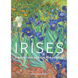 Irises – Vincent Van Gogh in the Garden