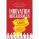 How to Make an Entrepreneurial State: Why Innovation Needs Bureaucracy