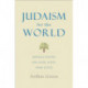 Judaism for the World: Reflections on God, Life, and Love