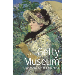 J. Paul Getty Museum: Handbook of the Collection