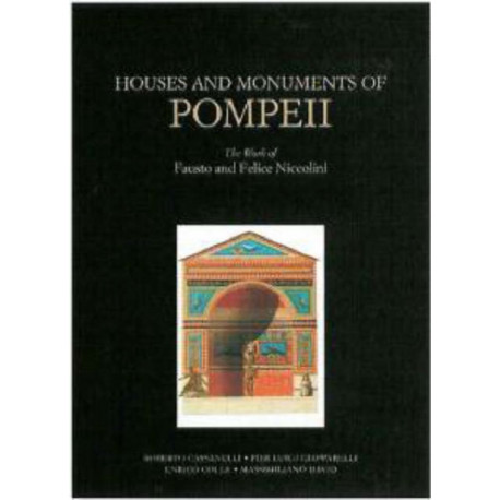 Houses and Monuments of Pompeii – The Work of Fausto and Felice Niccolini