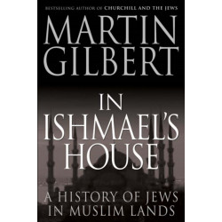 In Ishmael's House: A History of Jews in Muslim Lands