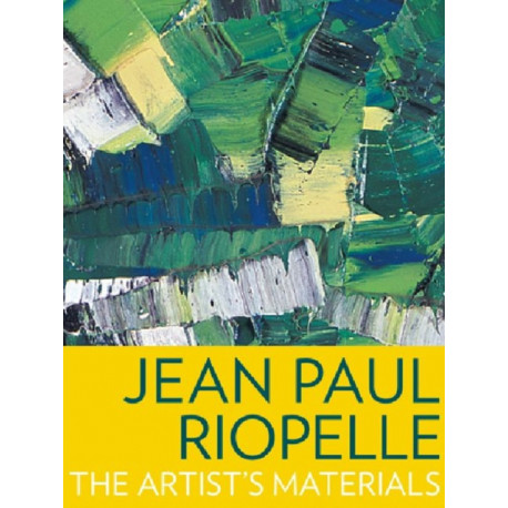 Jean Paul Riopelle – The Artist's Materials