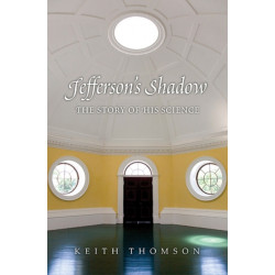 Jefferson's Shadow: The Story of His Science