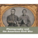 Photography and the American Civil War