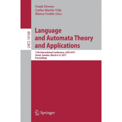 Language and Automata Theory and Applications: 11th International Conference, LATA 2017, Umea, Sweden, March 6-9, 2017, Proceedings