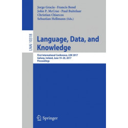Language, Data, and Knowledge: First International Conference, LDK 2017, Galway, Ireland, June 19-20, 2017, Proceedings