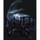 Multiverse: Art, Dance, Design, Technology. Emergent Creation