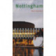 Nottingham: Pevsner City Guide