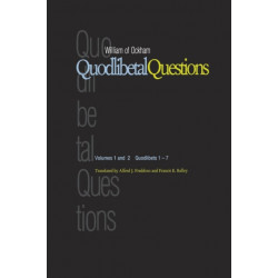 Quodlibetal Questions: Volumes 1 and 2, Quodlibets 1-7