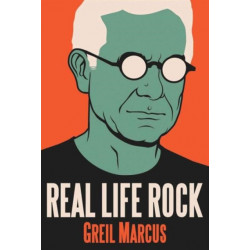 Real Life Rock: The Complete Top Ten Columns, 1986-2014