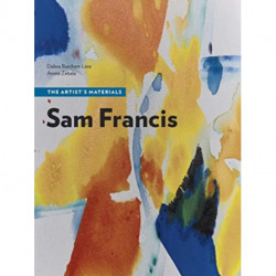 Sam Francis - The Artist's Materials