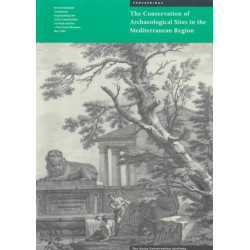 The Conservation of Archaeological Sites in the Mediterranean Region