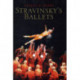 Stravinsky's Ballets