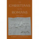 The Christians as the Romans Saw Them