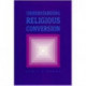 Understanding Religious Conversion